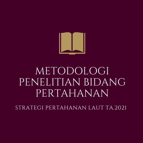 METODOLOGI PENELITIAN BIDANG PERTAHANAN - KLS METLIT TA.2021